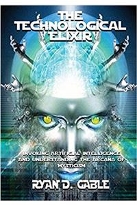 The Technological Elixir