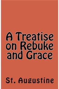 Treatise on Rebuke and Grace