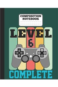 Composition Notebook - Level 6 Complete