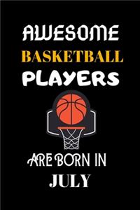 Awesome Basketball Players Are Born in July