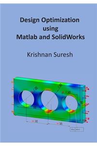 Design Optimization using Matlab and SolidWorks