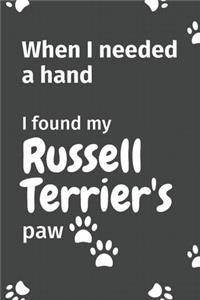 When I needed a hand, I found my Russell Terrier's paw