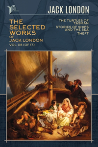 The Selected Works of Jack London, Vol. 08 (of 17)