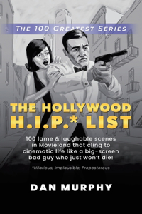 Hollywood H.I.P.* List