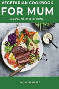 Vegetarian Cookbook for Mum