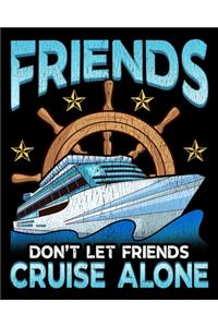 Friends Don't Let Friends Cruise Alone