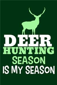 Deer Hunting Season Is My Season