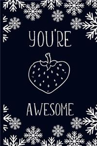 You're Awesome