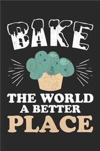 Bake the world a better place