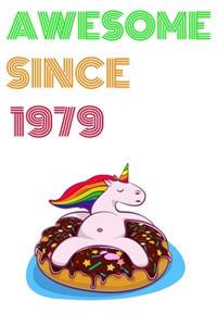 Awesome Since 1979 Notebook Birthday Gift