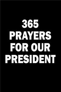365 Prayers For Our President