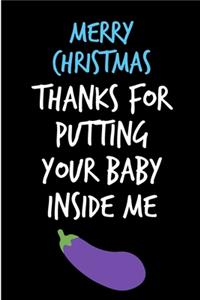 Merry Christmas Thank For Putting Your Baby Inside Me