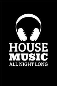 House Music All Night Long