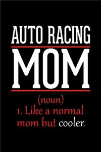 Auto Racing Mom Notebook