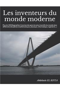 Les inventeurs du monde moderne