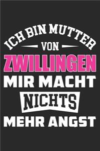 Ich Bin Mutter Von Zwillingen Mir Macht Nichts Mehr Angst