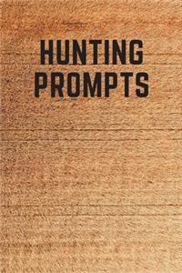 Hunting Prompts