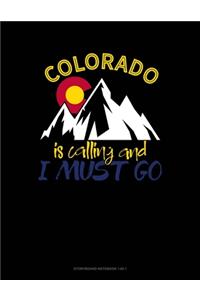 Colorado Is Calling And I Must Go