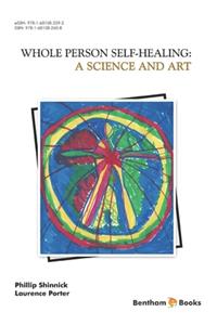 Science and Art: Whole Person Self Healing