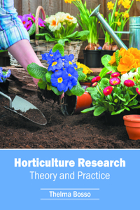 Horticulture Research: Theory and Practice