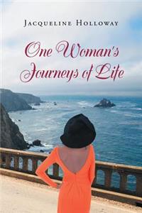 One Woman's Journeys of Life