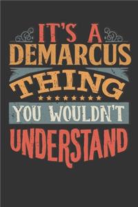 Its A Demarcus Thing You Wouldnt Understand