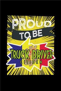 Proud to be truck driver citizen