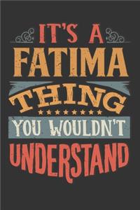 Its A Fatima Thing You Wouldnt Understand