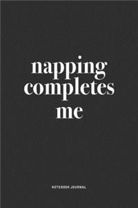Napping Completes Me