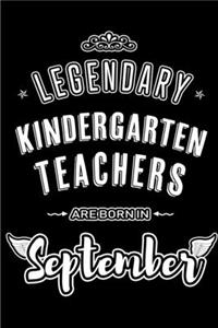 Legendary Kindergarten Teachers are born in September