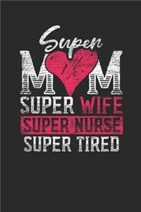 Super Mom Super Nurse