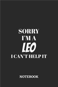 Sorry I'm a Leo I can't help it Notebook