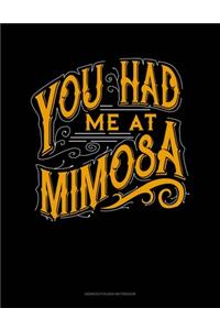 You Had Me At Mimosa