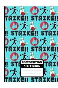 Strike! (COMPOSITION NOTEBOOK)