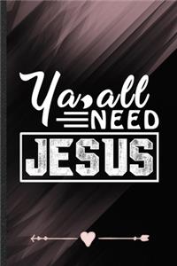 Ya All Need Jesus