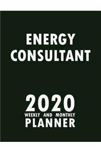 Energy Consultant 2020 Weekly and Monthly Planner