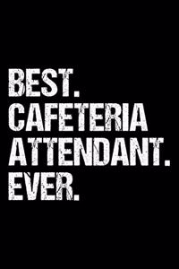 Best. Cafeteria Attendant. Ever.