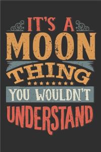 It's A Moon You Wouldn't Understand