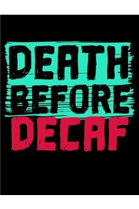 Death Before Decaf