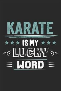 Karate Is My Lucky Word