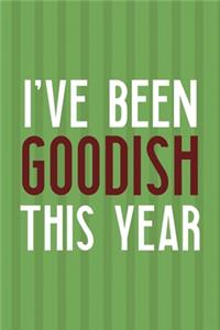 I've Been Goodish This Year