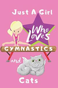 Just a Girl Who Loves Gymnastics and Cats