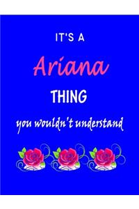 It's A Ariana Thing You Wouldn't Understand