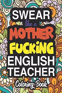 Swear Like A Mother Fucking English Teacher