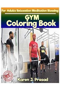 GYM Coloring book for Adults Relaxation Meditation Blessing