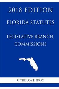 Florida Statutes - Legislative Branch, Commissions (2018 Edition)