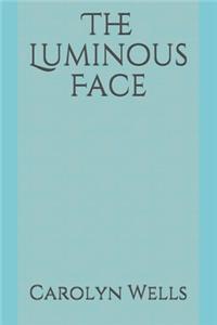 The Luminous Face