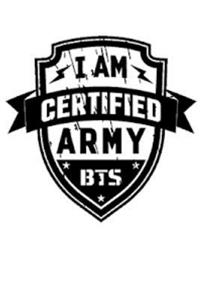 I Am Certified Army Bts