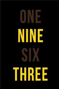 One Nine Six Three