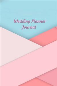 Wedding Planner Journal: A Wedding Planning Notebook for the Bride to Be and an Engagement Gift for Brides Useful for Wedding Organizing, Scheduling & Planning. Cute Noteboo